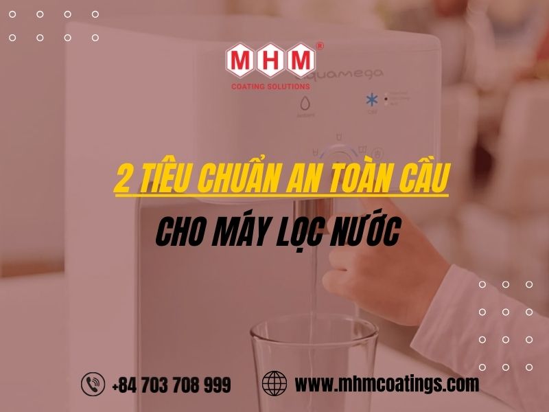 Sơn nhựa PP cho máy lọc nước? 2 Tiêu chuẩn an toàn cầu