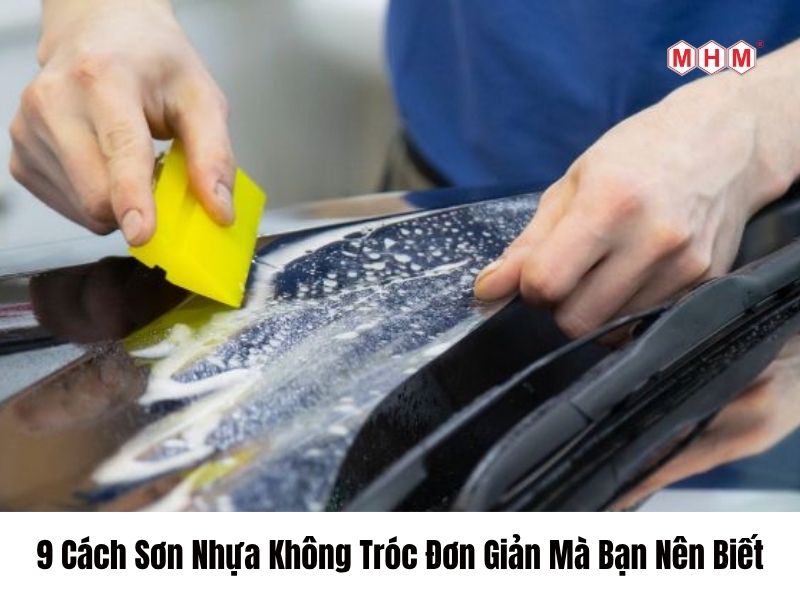 9 Cách Sơn Nhựa Không Tróc Đơn Giản Mà Bạn Nên Biết
