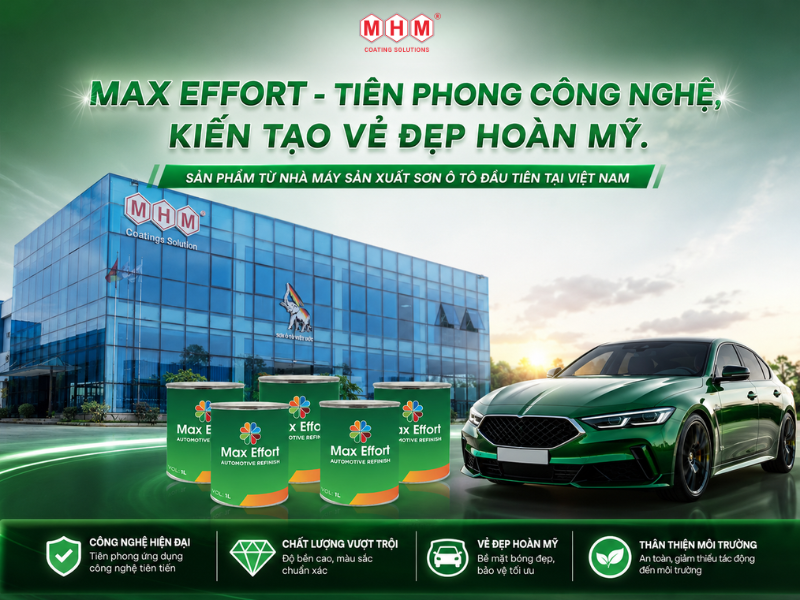 Max Effort - Sản Phẩm Từ Nhà Máy Sản Xuất Sơn Ô Tô Đầu Tiên Tại Việt Nam